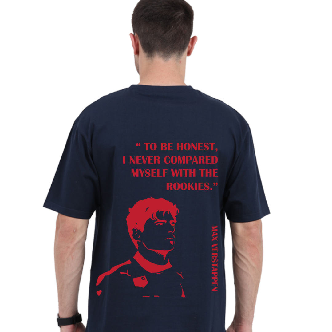 Max Verstappen "I Never Compared Myself With The Rookies" Oversized T-shirt - BanterBox