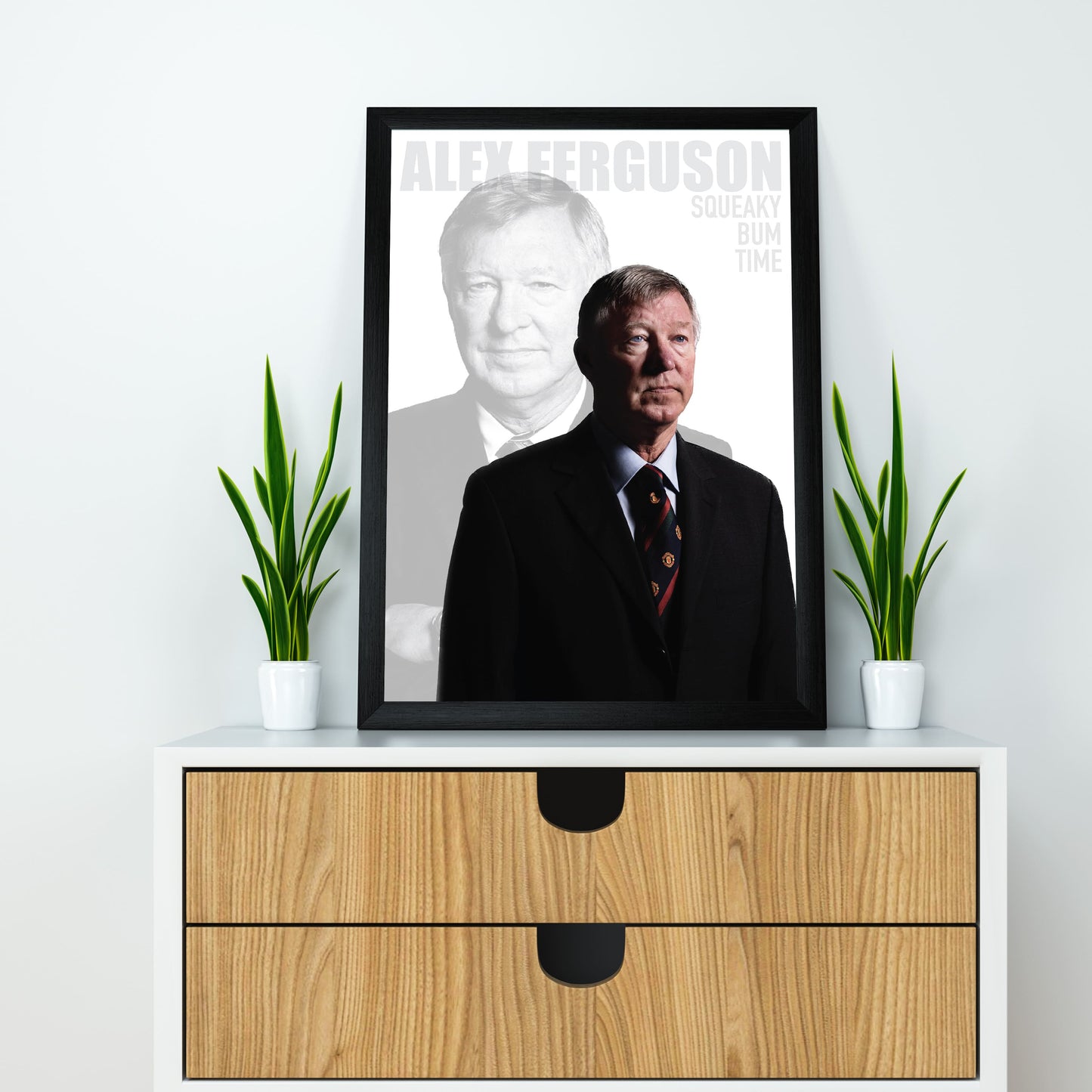 Alex Ferguson Squeaky Bum Time Poster/Frame/Canvas - BanterBox