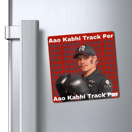 Valtteri Bottas "Aao Kabhi Track Per" Fridge Magnet - BanterBox